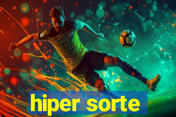 hiper sorte